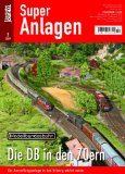  - Blütezeit der DRG - Die Eisenbahn der 30er-jahre auf einer H0-anlage der Superlative - Eisenbahn Journal Super-Anlagen 1-2012