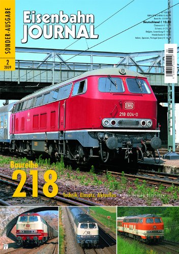 - 218 - Technik, Einsatz, Aktuelles - Eisenbahn Journal Sonder-Ausgabe 2-2009