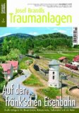  - Epoche III auf Märklin-Gleis - Eine Betriebsanlage nach Motiven der Deutschen Bundesbahn - Eisenbahn Journal Josef Brandls Traumanlagen 1-2009