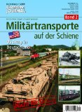 - Militärtransporte auf der Schiene - Band 3 - NVA der DDR - Sowjetische Streitkräfte in der DDR - Eisenbahn Journal Exklusiv 1-2013