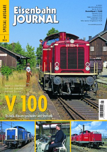 - V100 - Technik, Einsatzgeschichte und Statistik - Eisenbahn Journal Special 1-2010