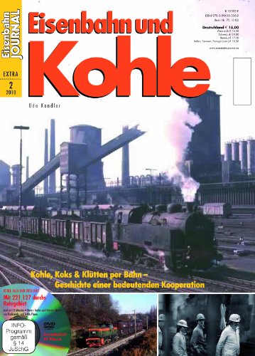 - Eisenbahn und Kohle - mit Video-DVD - Ladegut Kohle, Koks & Kütten - einst und jetzt - Eisenbahn Journal Extra-Ausgabe 1-2010