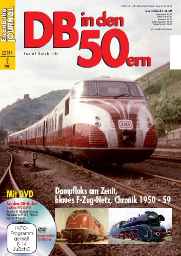 - DB in den 50ern - mit Video-DVD - Dampfloks am Zenit, blaues F-Zug-Netz, Chronik 1950 - 1959 - Eisenbahn Journal Extra-Ausgabe 2-2011