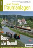  - Bauen wie Brandl - Teil 2 - Von der Grundbegrünung über die Arbeit mit Elektrostat und Matten bis zu Feldern und Wäldern - Eisenbahn Journal Josef Brandls Traumanlagen 1-2013