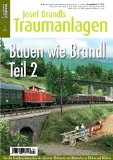  - Heigenbrücken - Magistrale im Spessart, Teil 2 - Eisenbahn Journal Josef Brandls Traumanlagen 2-2013