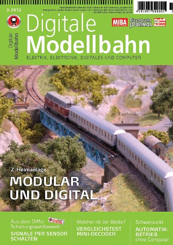 - Digitale Modellbahn - Modular und Digital - Elektrik, Elektronik, Digitales und Computer - MIBA, Eisenbahn Journal, ModellEisenBahner