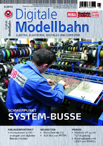  - Digitale Modellbahn - System-Busse - Elektrik, Elektronik, Digitales und Computer - MIBA, Eisenbahn Journal, ModellEisenBahner