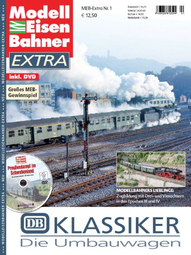 - Die Umbauwagen - DB Klassiker - MEB ModellEisenBahner Extra