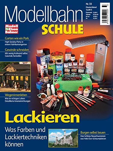  - MEB Modellbahn-Schule 33 - Lackieren