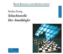 - Schachnovelle / Der Amokläufer. 4 CDs.