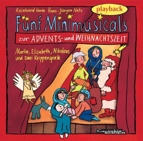  - Fünf Minimusicals zur Advents- und Weihnachtszeit / CD: Playback