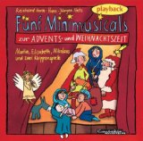  - Weihnachtsmusicals mit Pfiff: Minimusicals und Singspiele rund um Weihnachten