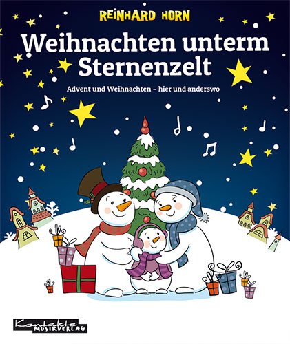 - Weihnachten unterm Sternenzelt: Advent und Weihnachten - hier und anderswo