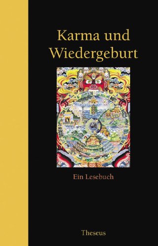  - Karma und Wiedergeburt: Ein Lesebuch