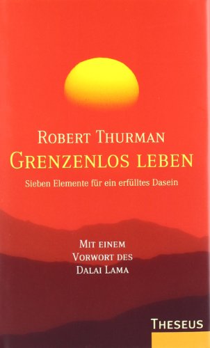 - Grenzenlos leben. Sieben Elemente für ein erfülltes Dasein