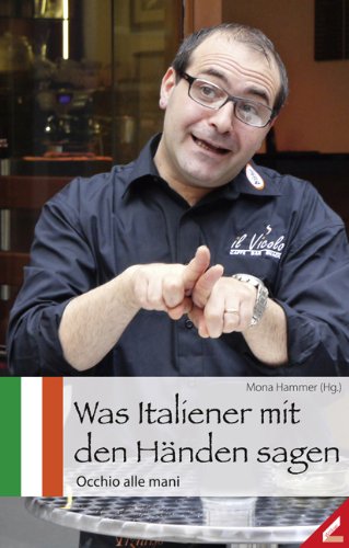 - Was Italiener mit den Händen sagen: Occhio alle mani