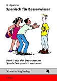  - Spanisch für Besserwisser / Spanisch für Besserwisser: Spanische Dörfer