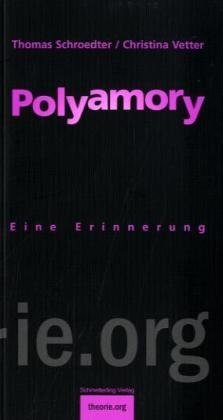  - Polyamory: Eine Erinnerung