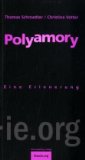  - The Ethical Slut: A Practical Guide to Polyamory, Open Relationships & Other Adventures