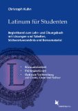  - Latinum für Studenten: Altklausuren mit Übersetzung und Kommentar