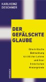 - Der Jesuswahn: Wie die Christen sich ihren Gott erschufen. Die Entzauberung einer Weltreligion durch die wissenschaftliche Forschung