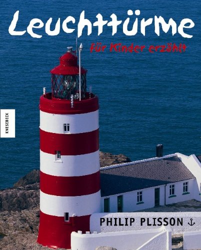  - Leuchttürme - für Kinder erzählt