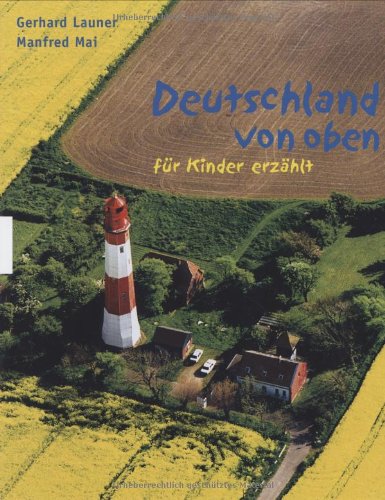 - Deutschland von oben - für Kinder erzählt