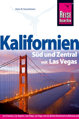 - Kalifornien Süd und Zentral mit Las Vegas