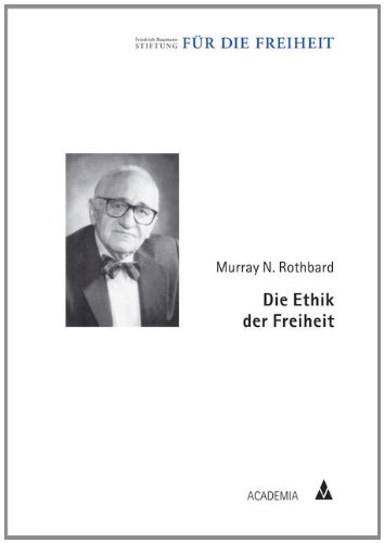 - Die Ethik der Freiheit