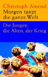 Amend, Christoph - Wie geht's dir, Deutschland?: Was aus dem Land geworden ist, in dem ich aufgewachsen bin