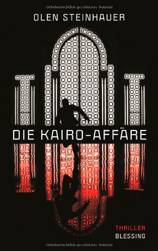  - Die Kairo-Affäre: Thriller
