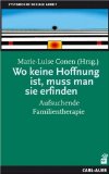 - Wie kann ich Ihnen helfen, mich wieder loszuwerden?: Therapie und Beratung mit unmotivierten Klienten und in Zwangskontexten