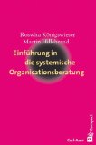  - Prozessberatung für die Organisation der Zukunft: Der Aufbau einer helfenden Beziehung