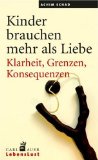  - Jungen brauchen klare Ansagen: Ein Ratgeber für Kindheit, Schule und die wilden Jahre