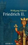  - Friedrich der Zweite: Ein Sizilianer auf dem Kaiserthron