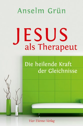 - Jesus als Therapeut: Die heilende Kraft der Gleichnisse
