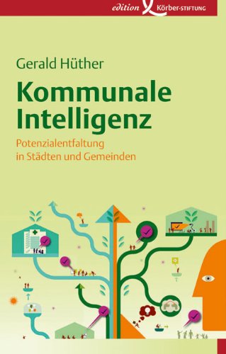 - Kommunale Intelligenz: Potenzialentfaltung in Städten und Gemeinden
