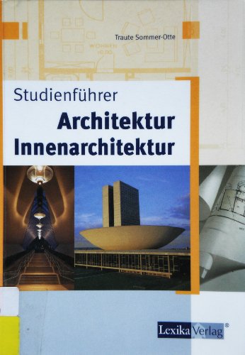 - Studienführer Architektur - Innenarchitektur - Landschaftsarchitektur