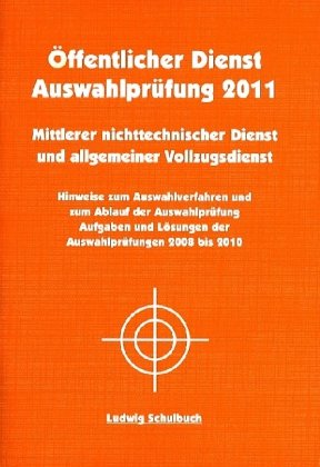 - Öffentlicher Dienst - Auswahlprüfung 2011 für den mittleren nichttechnischen Dienst