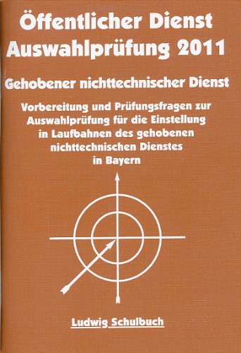- Auswahlprüfung 2011 für den gehobenen nichttechnischen Dienst