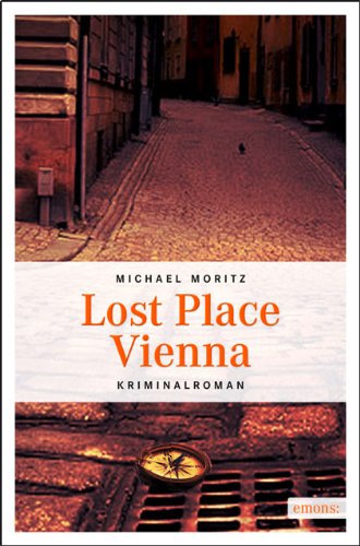 - Lost Place Vienna: Kriminalroman