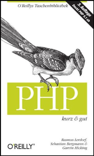  - PHP kurz und gut (OReillys Taschenbibliothek): Mit Schnellreferenz zu PHP 5