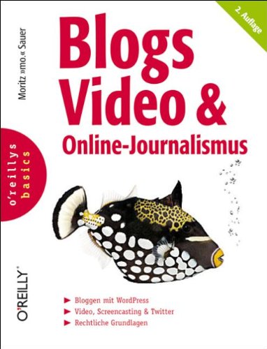 Sauer, Moritz Mo - Blogs, Video & Online-Journalismus