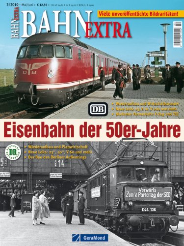 - Bahn Extra 3/10 Eisenbahn in den 50er J