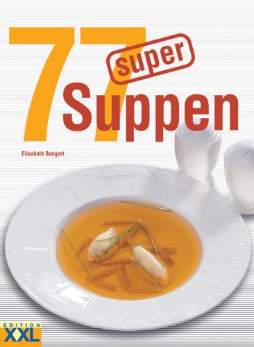 - 77 super Suppen