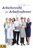 - Ihr Recht als Arbeitnehmer: Vom Vorstellungsgespräch bis zur Kündigung - was darf der Chef?