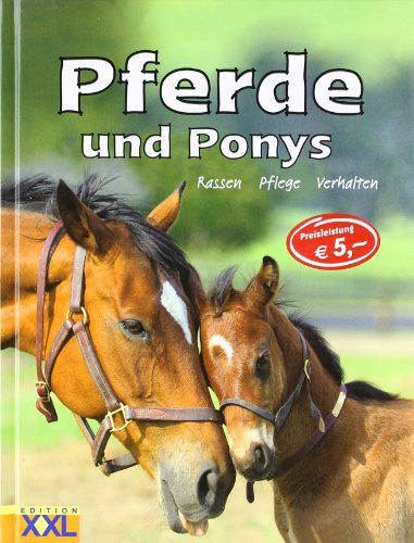 - Pferde und Ponys. Rassen, Pflege, Verhalten