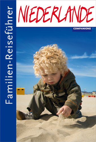  - Familien-Reiseführer Niederlande