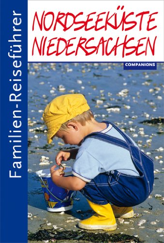  - Familien-Reiseführer Nordseeküste Niedersachsen