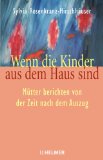  - Loslassen und sich selber finden: Die Ablösung von den Kindern (HERDER spektrum)